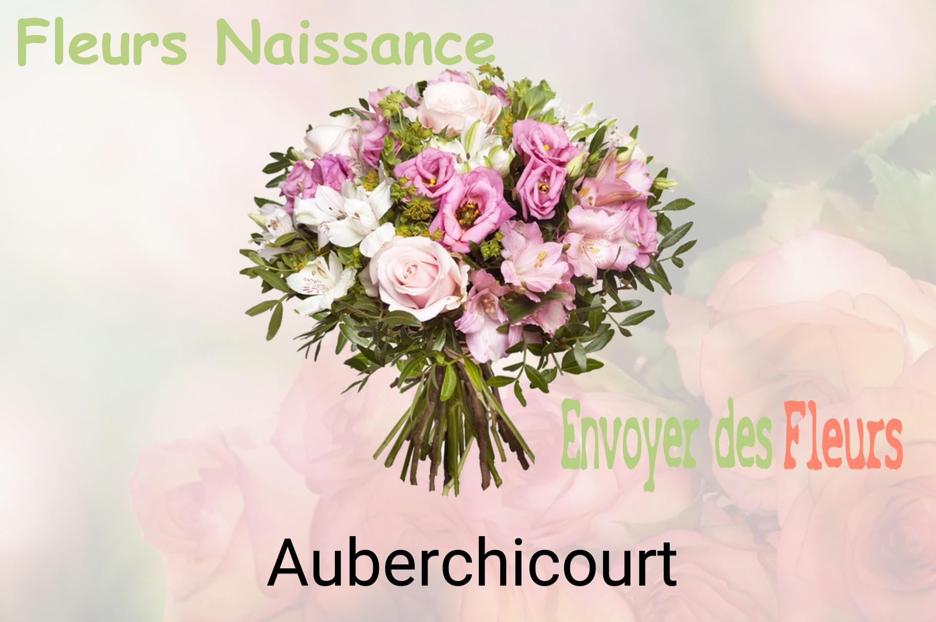 Bouquet de fleurs de naissance livré à Auberchicourt